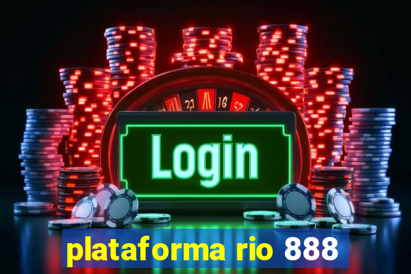 plataforma rio 888